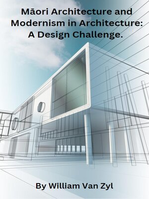 cover image of Māori Architecture and Modernism in Architecture